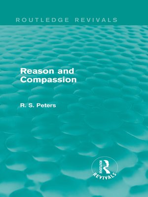 cover image of Reason and Compassion (Routledge Revivals)